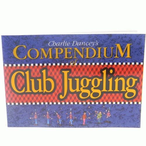 Compendium of club juggling book.