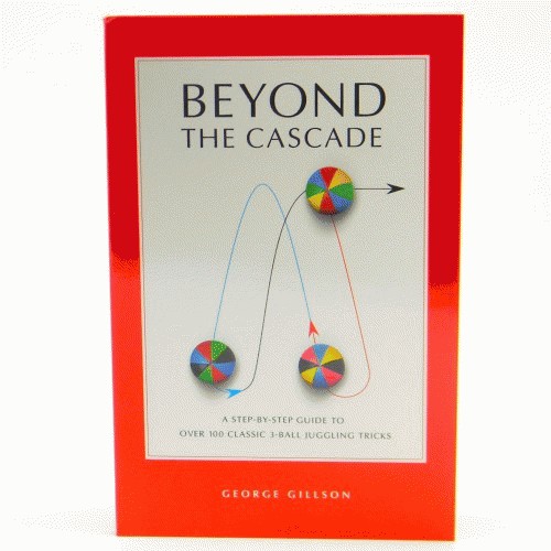 Beyond the Cascade Juggling Book
